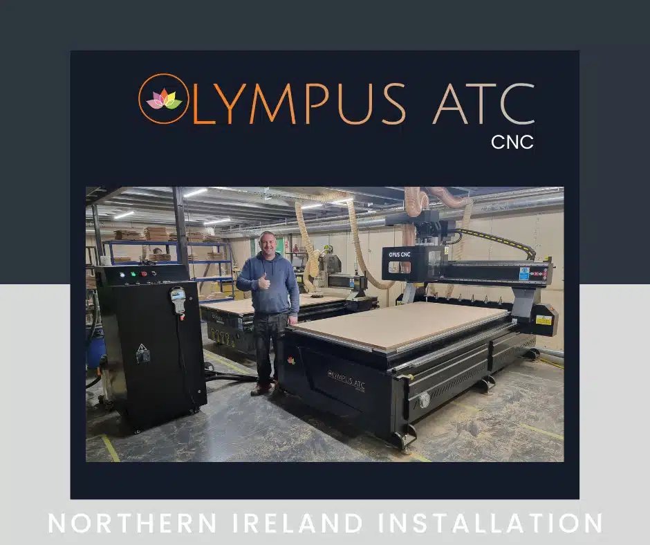 Olympus ATC CNC Router Installation in Northern Ireland